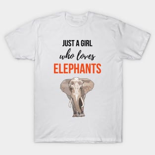 Just A Girl Who Loves Elephants T-Shirt